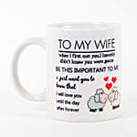 To My Wife Printed White Mug