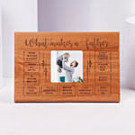 What Makes a Father Wooden Plaque