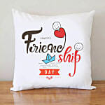 Friendship Day White Cushion